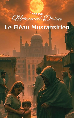 Mohamed Dosou - Le Fléau Mustansirien (Fiction t. 9) (2025)