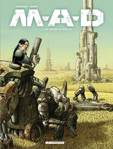 M.A.D. - Tome 01 - Un empire de rouille (2024)