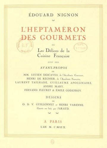 Edouard Nignon - L'heptaméron des gourmets ou Les délices de la cuisine française