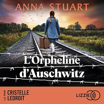 Anna Stuart - L'orpheline d'Auschwitz T3  [2025]