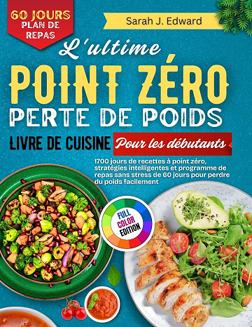 Sarah J. Edward - L'ultime Livre de recettes de perte de poids zéro point pour les débutants (2025)