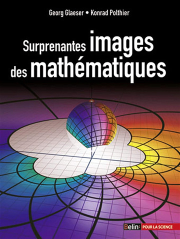 Surprenantes images des mathématiques -  Georg Glaeser (2013)