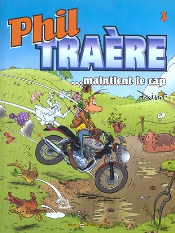 Phil Traère - Tome 03 - Maintient le cap