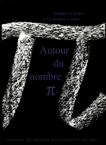 Autour du nombre pi -  Jean-Pierre Lafon (2000)
