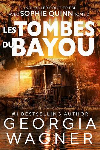 Georgia Wagner - Les Tombes du Bayou (2025)