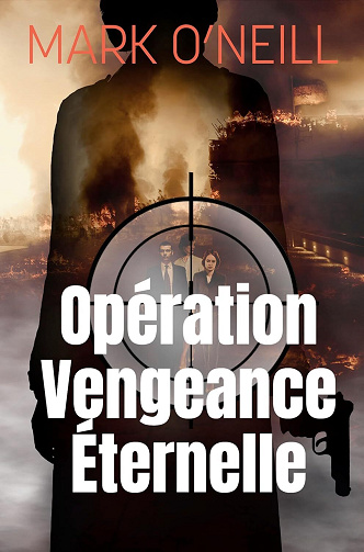 Mark O'Neill - Opération Vengeance Éternelle (2025)