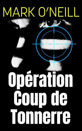 Mark O'Neill - Opération Coup de Tonnerre (2025)