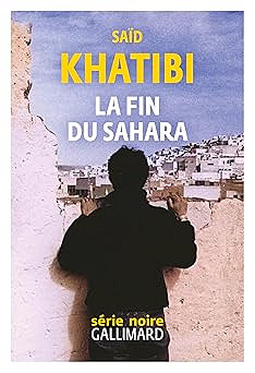 La fin du Sahara - Saïd Khatibi (2025)