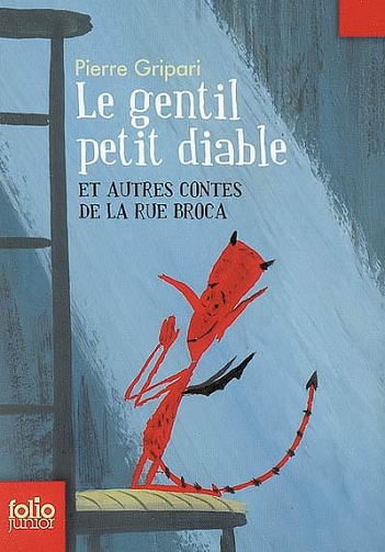 Pierre Gripari - Le gentil petit diable et autres contes de la rue Broca