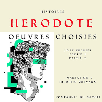 Histoires, œuvres choisies: Classiques de l'antiquité - Hérodote (2020)