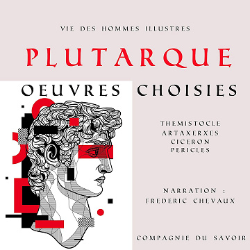 Vie des hommes illustres, œuvres choisies: Classiques de l'antiquité - Plutarque (2020)