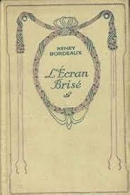 L'Écran brisé - Henry Bordeaux
