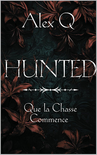 Alex Q. - Hunted: Que la chasse commence (2025)