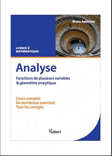Analyse, Fonctions de plusieurs variables et géométrie analytique - Bruno Aebischer (2011)