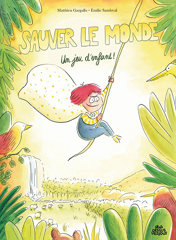 Sauver Le Monde - Un Jeu D'enfant