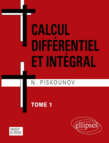 Calcul différentiel et intégral : tome 1 - Nikolaj Semènovic Piskunov (1993)