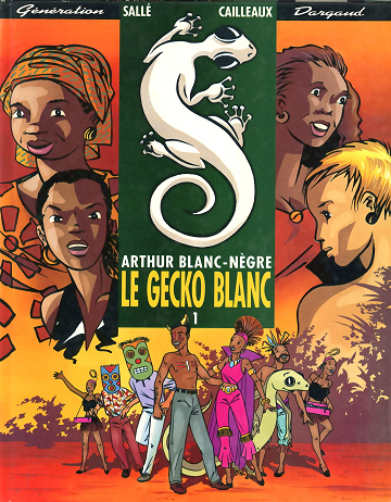 Arthur Blanc-nègre - Tome 01 - Le Gecko Blanc