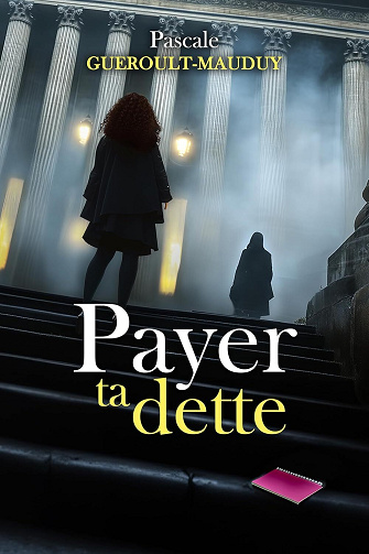 Pascale GUEROULT-MAUDUY - Payer ta Dette (2025)