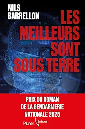 Les meilleurs sont sous terre - Nils Barrellon (2025)