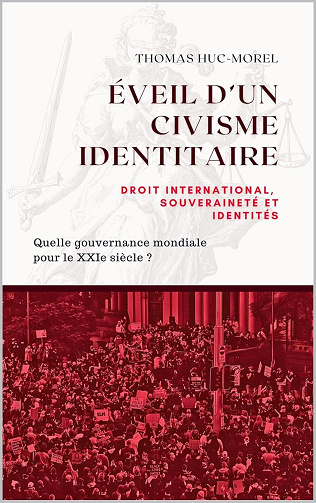 Thomas Huc-Morel - Éveil d'un civisme identitaire (2025)