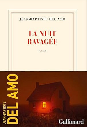 La nuit ravagée - Jean-Baptiste Del Amo (2025)