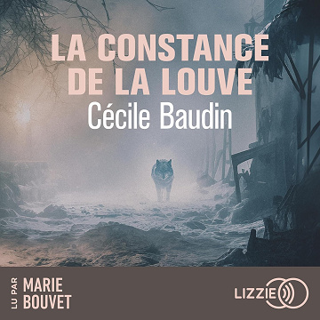 La Constance de la louve - Cécile Baudin (2025)