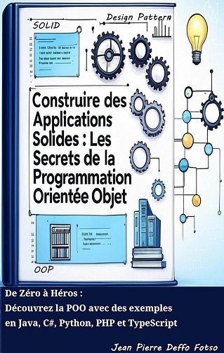 Jean Pierre Deffo Fotso - Construire des Applications Solides (2025)