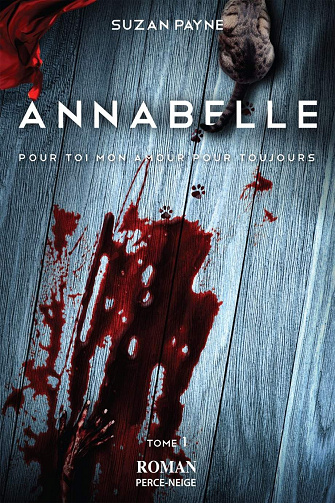 Suzan Payne - Annabelle (Pour toi mon amour pour toujour): Tome 1