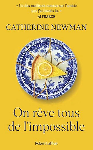 On rêve tous de l'impossible - Catherine Newman (2025)