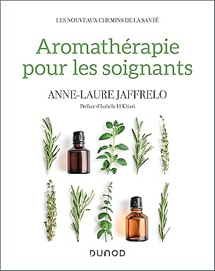 Aromathérapie pour les soignants - Anne-Laure Jaffrelo