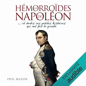 Phil Mason - Les Hémorroïdes de Napoléon [2025]