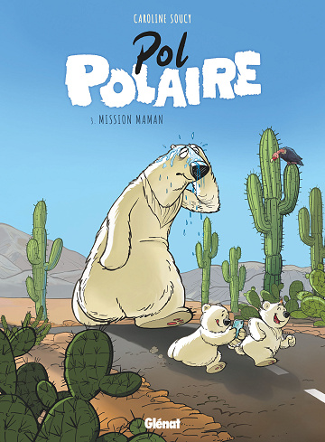 Pol Polaire - Tome 03 - Mission maman (2024)