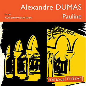 Alexandre Dumas - Pauline - Version intégrale [2018]