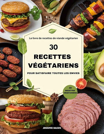 Jennifer Hagen - 30 recettes végétarien pour satisfaire toutes les envies (2025)