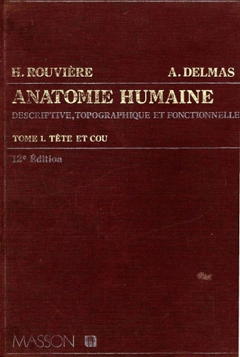 natomie humaine - Henri Rouvière, André Delma (1985)