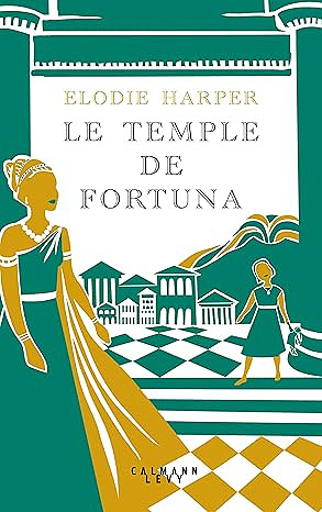 Le temple de Fortuna - Elodie Harper (2024)