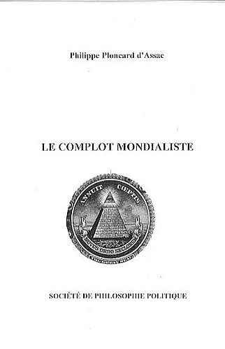Le complot mondialiste - Philippe d'Assac Ploncard (2009)
