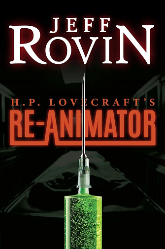 Jeff Rovin - HP LOVECRAFT'S RE-ANIMATOR (2025)