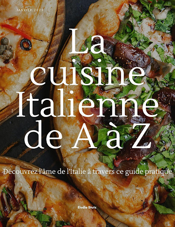 Elodie Stutz - La cuisine Italienne de A à Z (2025)