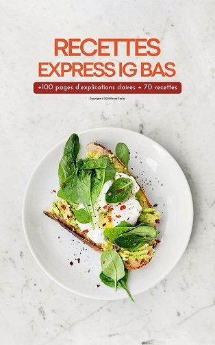 Ebook Facile - Recettes Express IG bas: + de 70 recettes rapides et saines (2025)