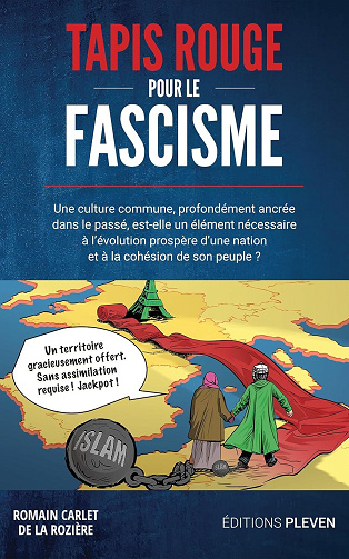 Romain Carlet de La Rozière - Tapis rouge pour le fascisme: L'avènement de l'islam en France (2025)