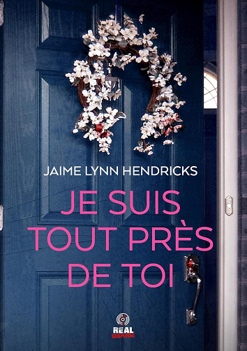 Je suis tout près de toi -  Jaime Lynn Hendricks (2025)