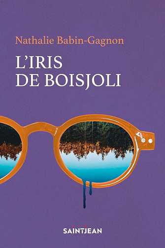 L'Iris de Boisjoli -  Nathalie Babin-Gagnon (2025)