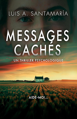 Luis A. Santamaría - Messages cachés (2025)