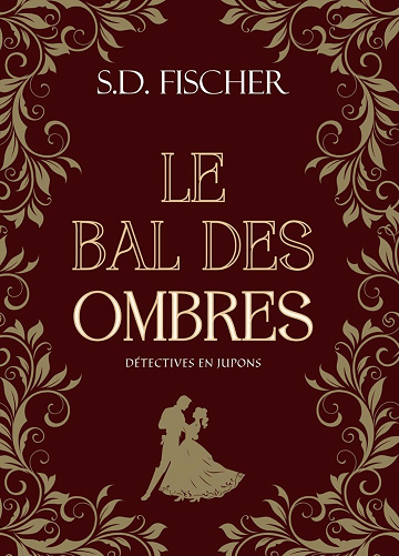 S.D. Fischer - Le bal des Ombres (2025)