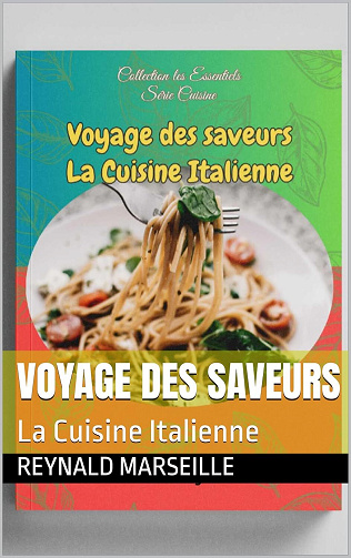Reynald Marseille - Voyage des saveurs: La Cuisine Italienne (2025)