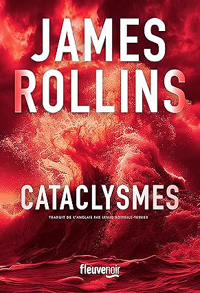 Sigma force T17 : Cataclysmes - James Rollins (2025)