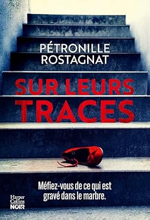 Sur leurs traces - Pétronille Rostagnat (2025)