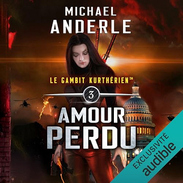 Michael Anderle - Le gambit kurthérien 3 - Amour perdu [2025]