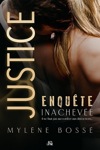 Justice, enquête inachevée - Mylène Bossé (2024)